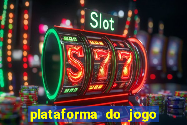 plataforma do jogo do tigrinho chinesa